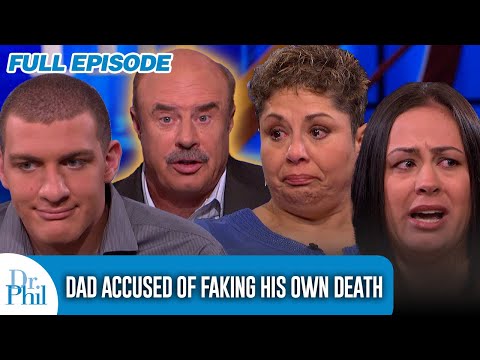 Dad Accused of Faking His Own Death | FULL EPISODE | Dr. Phil