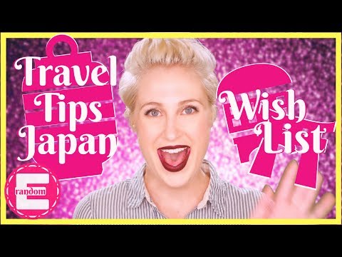 Travel Tips for Japan | Wish List