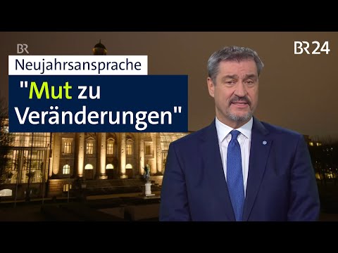 Neujahrsansprache des Bayerischen Ministerpräsidenten Markus Söder | BR24