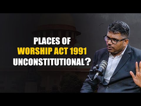 The Places of Worship Act: Controversy & Clarity