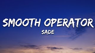 Sade - Smooth Operator (Lyrics)