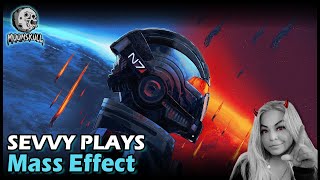 Sevvy Plays Mass Effect: Part 8