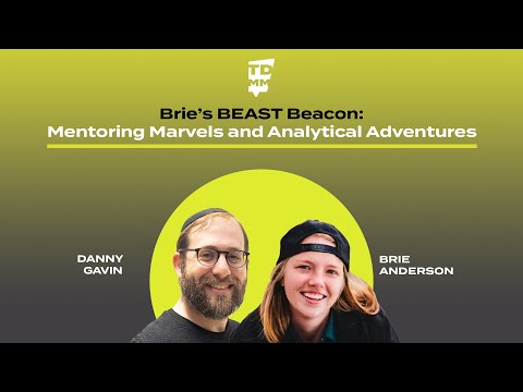 Brie’s BEAST Beacon: Mentoring Marvels and Analytical Adventures - Ep. 060