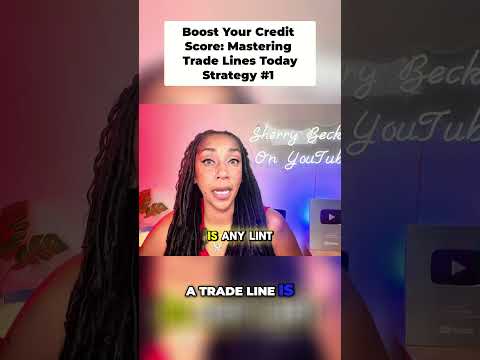 Boost Your Credit Score  Mastering Trade Lines Today