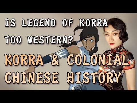 Is Legend of Korra Too Western? - On Korra & Colonial Era Chinese History