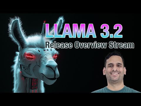 LLAMA 3.2 Release Overview - Dev Stream