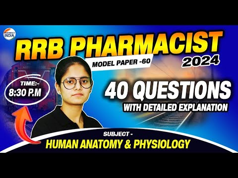 RRB Pharmacist | Model Paper - 60 | HAP | 40 Questions with Detailed Explanation #rrbpharmacist