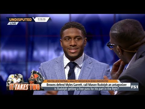 UNDISPUTED | Reggie Bush Reaction Browns defend Myles Garrett, call Mason Rudolph an antagonizer