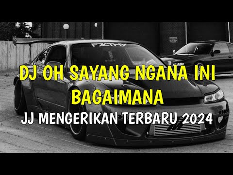 Dj Oh Sayang Ngana Ini Bagaimana Versi JJ Mengerikan X Koplo Unyil Fvnky Viral Tiktok Terbaru 2024