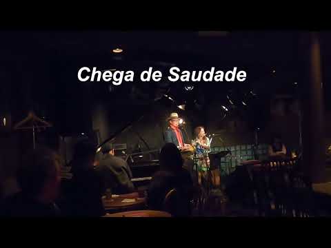 (ボサノバの名曲）　Chega de Saudade／Live@Jazz inn Lovely