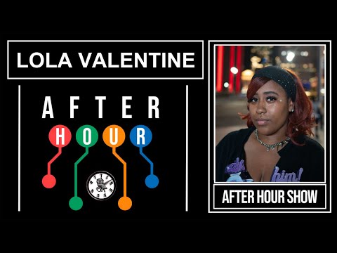 Lola Valentine - After hour show performance