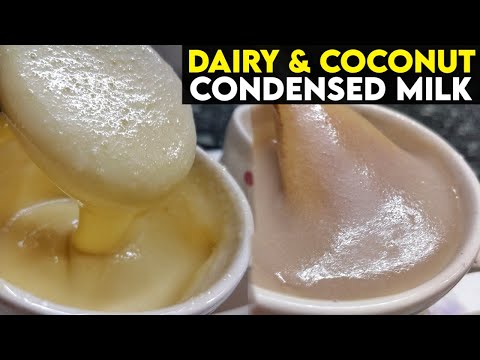 Homemade Dairy & Coconut Condensed Milk | How to Make Condensed Milk at Home |