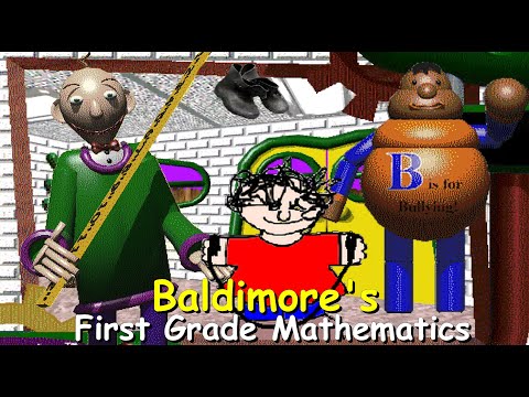 Baldimore's First Grade Mathematics - Baldi's Basics Mod