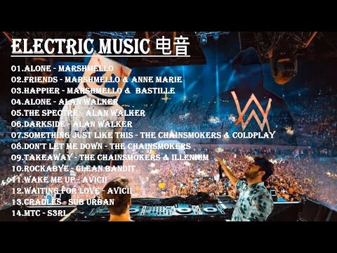 【2020电音#2】Marshmello & Alan Walker vs The Chainsmokers Best EDM/Electronic Music 精选DJ英文歌曲排行榜