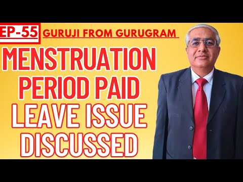 Menstruation Period Paid Leave Issue | Full  Clariry Given