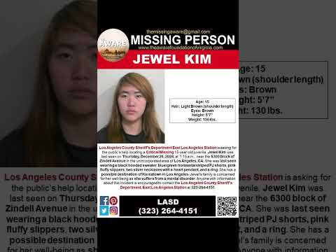 15 YEAR OLD JEWELL KIM IS MISSING FROM LOS ANGELES CALIFORNIA!!!  HELP BRING HER HOME SAFE!!!