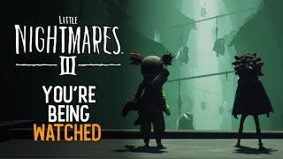 Little Nightmares III – 'You're Being Watched' Trailer