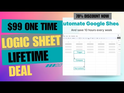 ✅🔶✅Logic Sheet Lifetime Deal | Cut Your Workload in Half  | $99 Lifetime Deal | 78% Now