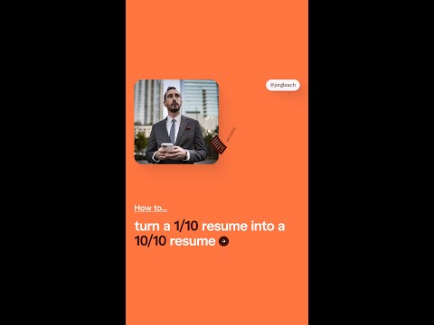 Turning a 1/10 resume into a 10/10 resume