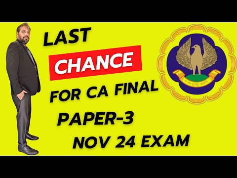 |Last Chance For paper -3 CA Final ICAI CA Final Examination November 2024|