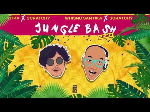 Whisnu Santika X Scratchy - Jungle Bash (Riddim)