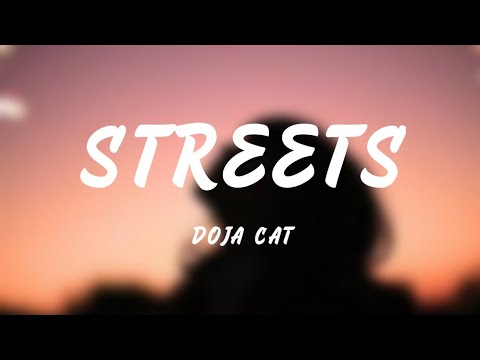 Doja Cat - Streets (Lyrics)