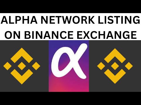 ALPHA NETWORK LISTING ON BINANCE EXCHANGE