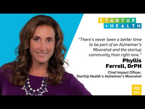 Phyllis Ferrell Becomes Chief Impact Officer for StartUp Health's Alzheimer's Moonshot