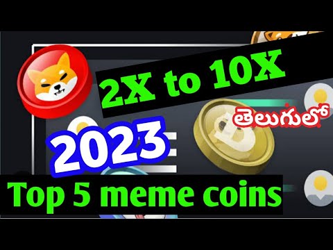 Top 5 meme coins for 2023 / Best meme coins in 2033 / Coins to buy now