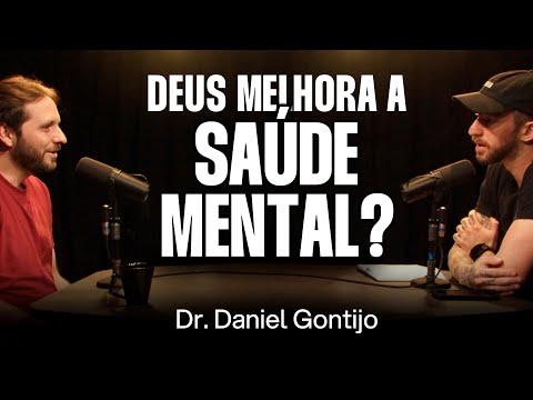 Dr. Daniel Gontijo: A Psicologia da Religião [Ep. 057]