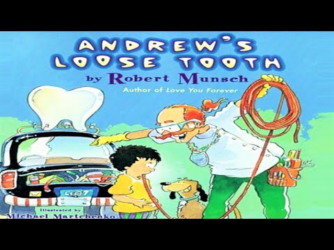 ANDREW'S LOOSE TOOTH read by ROBERT MUNSCH