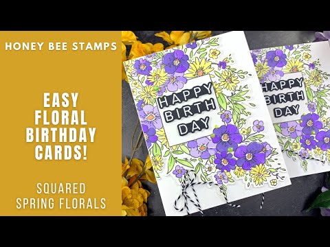 EASY Floral Birthday Cards | Honey Bee Stamps