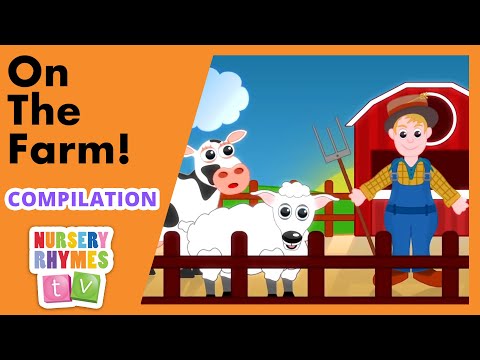 ON THE FARM! | Compilation | Nursery Rhymes TV | English Songs For Kids