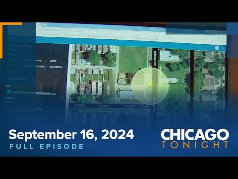 September 16, 2024 Full Episode — Chicago Tonight