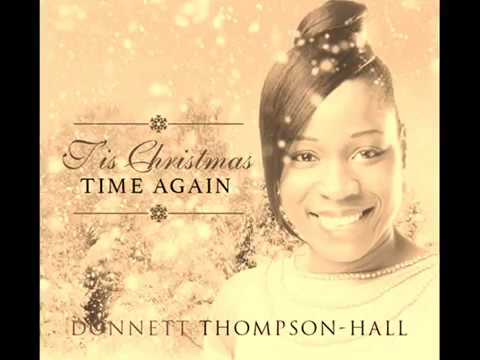 Donnett Thompson-Hall "Tis Christmas Time Again" (Official Video)