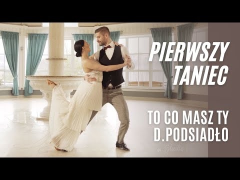 To co masz Ty - Dawid Podsiadło - Pierwszy Taniec Online | Taniec Użytkowy 2na1 | Nauka Tańca