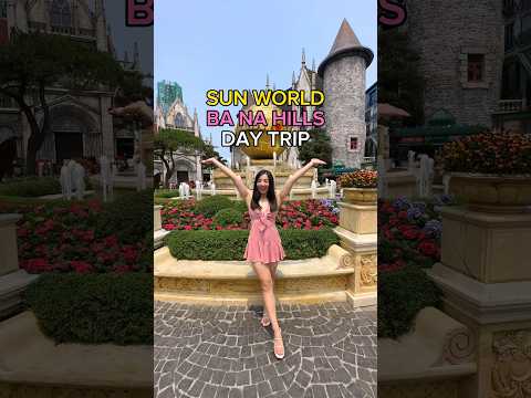 SUN WORLD BA NA HILLS GUIDE | Day Trip & Tips #vietnamtravel #danang #banahills