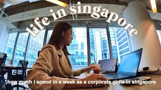 life in singapore | how much i spend in a week as a corporate girlie in singapore 🎀