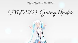 (MMD) Going Under