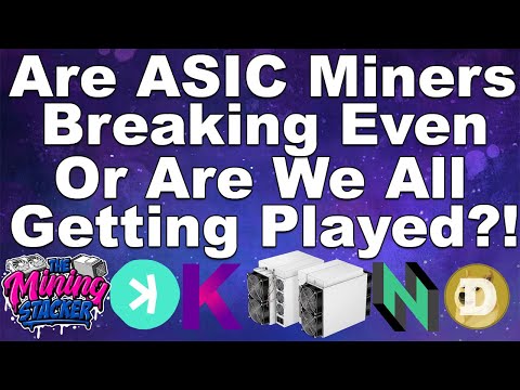 Are We Actually Making Money On ASIC Crypto Miners Or Are We Buying Shovels In This Gold Rush  ?