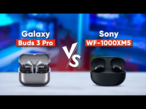 Samsung Galaxy Buds 3 Pro vs Sony WF-1000XM5 - Which One to Pick?