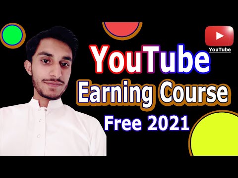 YouTube Earning Free Course 2021 || How to Make Money on YouTube