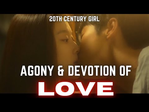 20th CENTURY GIRL~AGONY & DEVOTION OF LOVE || KIM YOO-JUNG || BYEON WOO-SEOK || {FMV} KFanatic