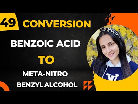 49) Convert Benzoic acid to m-nitrobenzylalcohol| Important Organic conversions Class12 chemistry