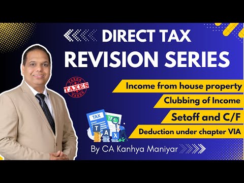 CA Inter || Direct Tax || Revision Series || Lecture-2 || By CA Kanhya Maniyar