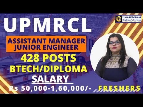 UPMRCL RECRUITMENT 2024 || ASSISTANT MANAGER/JE | 428 POSTS | BE/BTECH/DIPLOMA || ₹ 50,000 -1,60,000