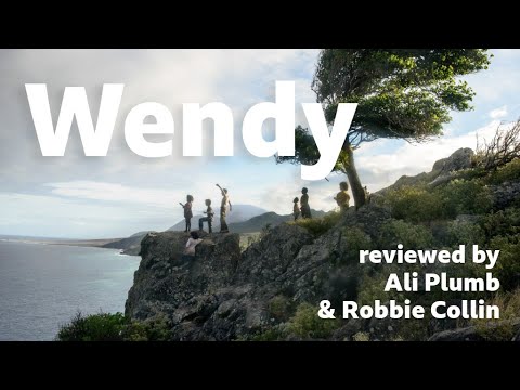 Wendy reviewed by Ali Plumb & Robbie Collin