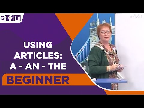 Beginner Level - Using Articles: a - an - the | English For You