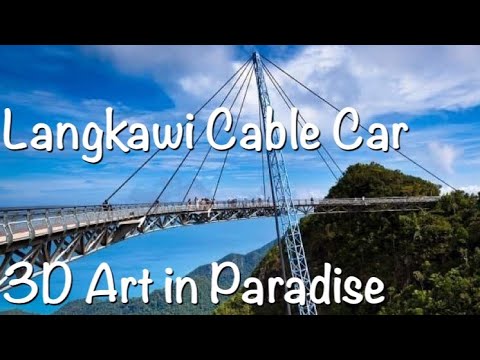 Langkawi Cable Car 3D Art in Paradise【LANGKAWI】🌺【仲間と旅行】