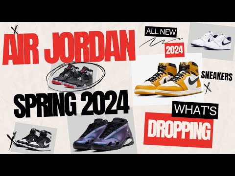 RELEASE INFO of AIR JORDAN for SPRING 2024